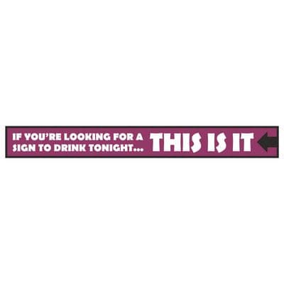 If You're Looking For A Sign  Skinny Sign