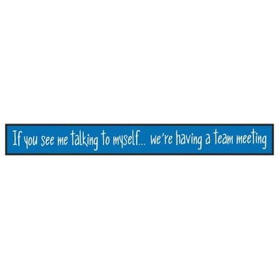 If You See Me Talking To Myself Skinny Sign