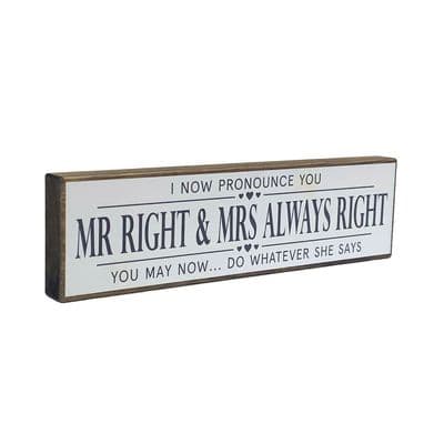 Mr Right and Mrs Always Right Mini Rustic Wood Sign
