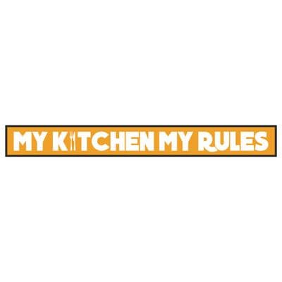 My Kitchen My Rules Skinny Sign
