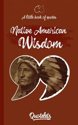 Native American Wisdom Quotelet quotebook
