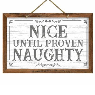 Nice Until Proven Naughty Christmas Framed Sign