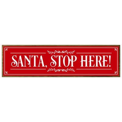 Santa Stop Here Christmas Rustic Sign