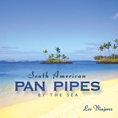 South American Pan Pipes by The Sea World Music CD