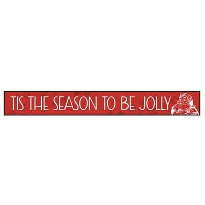 Tis The Season Jolly Christmas Skinny Sign