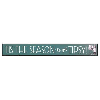Tis The Season Tipsy Christmas Skinny Sign