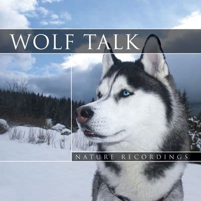 Wolf Talk Nature Sounds CD