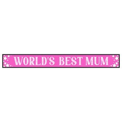 World's Best Mum Skinny Sign