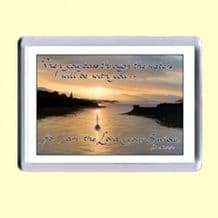 Fridge Magnet - When you pass through the waters (MJCL04) SORRY - SOLD OUT