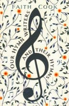 Our Hymn Writers and their Hymns (BK1102) - SOLD OUT