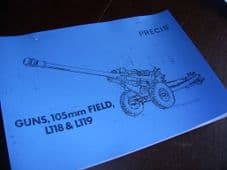 105mm Field Gun.L118 and L119.Precis.