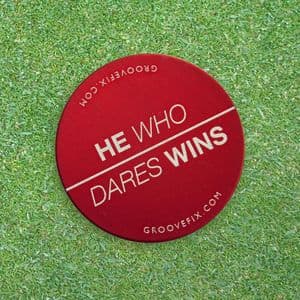 He Who Dares Wins – BIG Ball Marker