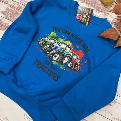 Boys tractor sweatshirt “Never have too many Tractors “ paint splash
