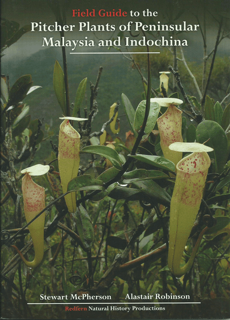 Pitcher plants of Peninsular Malaysia & Indochina