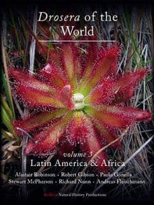 Drosera of the World Volume 3- Latin America & Africa