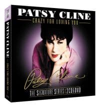 Crazy For Loving You: The Signature Series - Patsy Cline