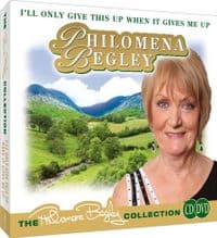Philomena Begley - I'll Only Give This Up When It Gives Me Up Special Edition