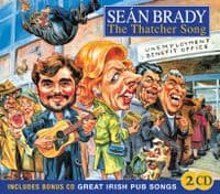 Sean Brady - The Thatcher Song. 2CD Set