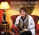 Susan McCann – The Older I Get