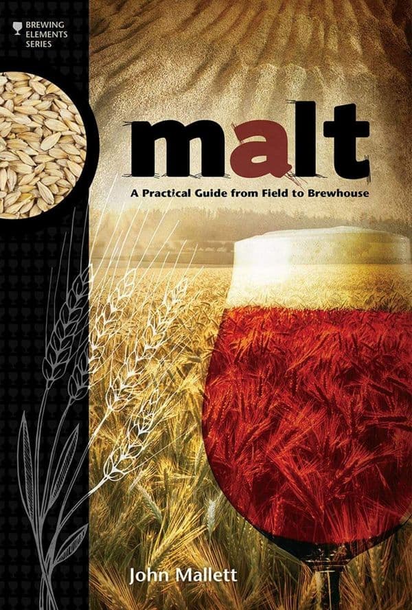 'Malt - A Practical Guide from Field to Brewhouse' - John Mallett