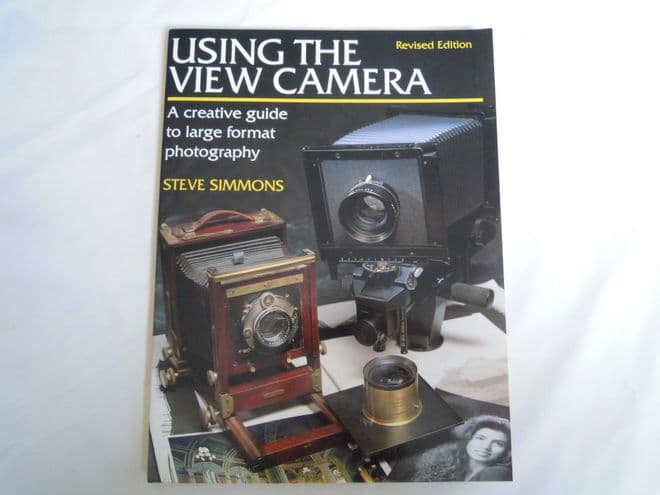 USING THE VIEW CAMERA BOOK BY STEVE SIMMONS