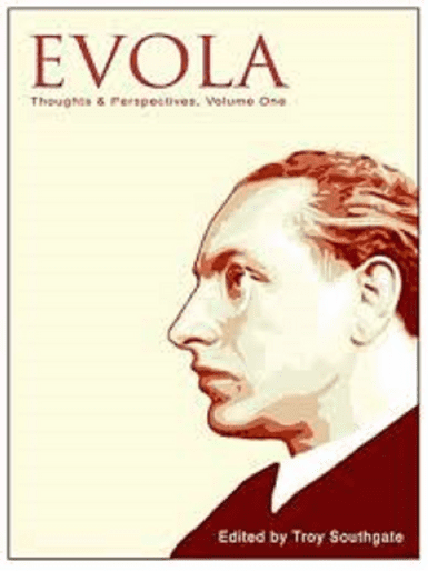 Evola, Julius: Thoughts & Perspectives; Volume 1