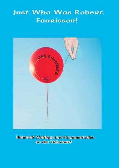 Faurisson: Just Who was Robert Faurisson?