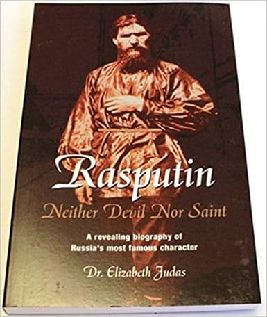 Judas, Dr. Elizabeth: Rasputin (Neither Devil Nor Saint,