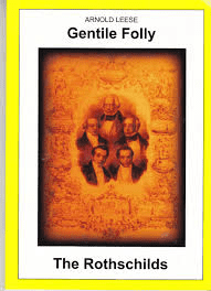 Leese: Gentile Folly -- The Rothschilds