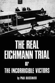 Rassinier: The Real Eichmann Trial