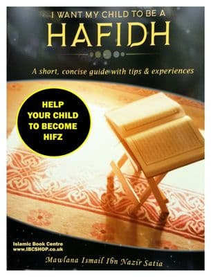 I want my child to be a Hafidh / Hifz ( Islamic Book to help you ) learn qur'an