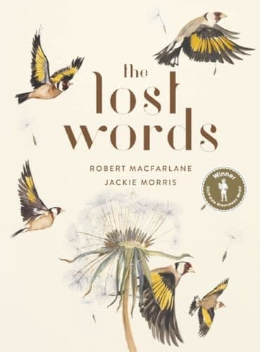 The Lost Words Robert Macfarlane / Jackie Morris