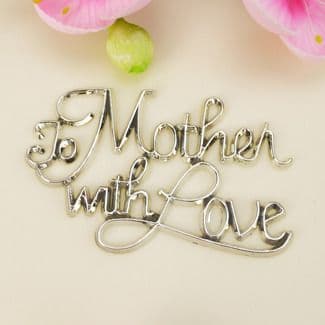 Silver Motto: To Mother With Love