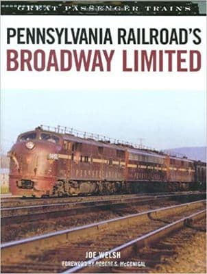 Pennsylvania Railroad's Broadway Limited (Great Passenger Trains)