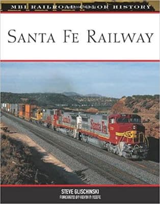 Santa Fe Railway (MBI Railroad Colour History)