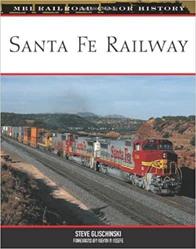 Santa Fe Railway (MBI Railroad Colour History)