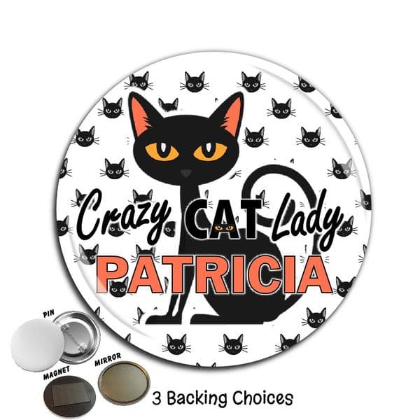 Large 75mm Crazy Cat Lady Personalised Badge N17