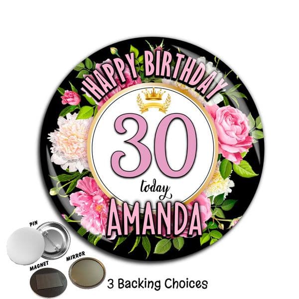 Large 75mm Floral Personalised Happy Birthday Badge N77