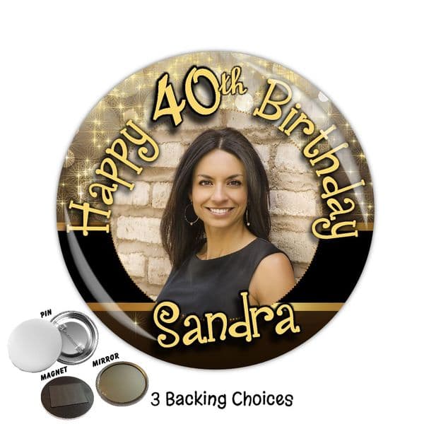Large 75mm Personalised Black & Gold Happy Birthday PHOTO Badge N38