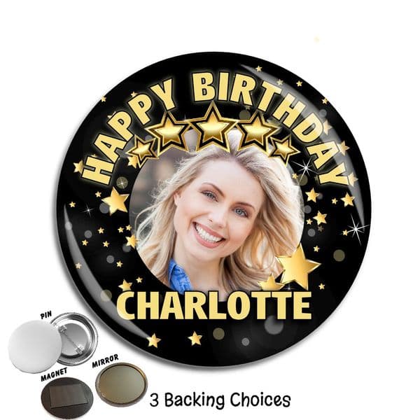 Large 75mm Personalised Black & Gold Stars Happy Birthday Badge N69 (Pin / Magnet / Mirror Backing)