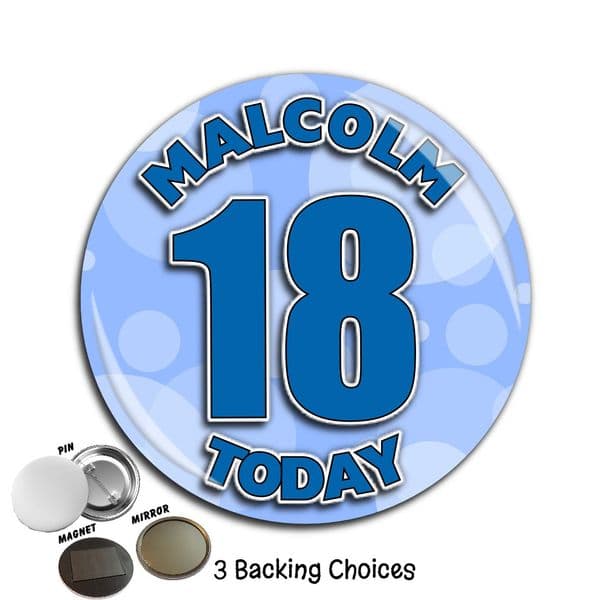 Large 75mm Personalised Blue Circles Happy Birthday Badge N56 (Pin / Magnet / Mirror Backing)