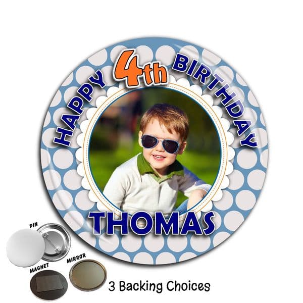 Large 75mm Personalised Blue Spotty Happy Birthday PHOTO Badge N58