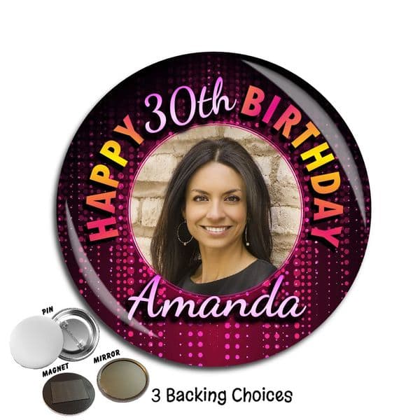 Large 75mm Personalised Happy Birthday PHOTO Badge N74