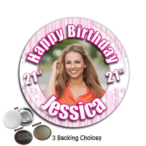 Large 75mm Personalised Pink Stripes Happy Birthday PHOTO Badge N41