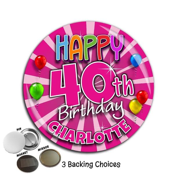Large 75mm Pink Blast Personalised Happy Birthday Badge N21