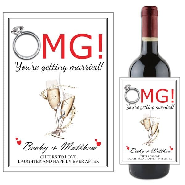 Personalised OMG You're getting married Congratulations Wine / Champagne Bottle Label N67