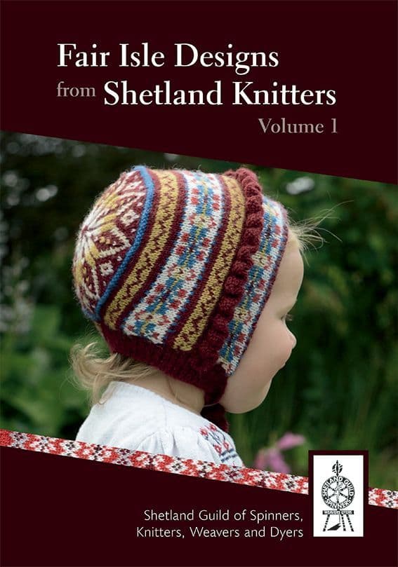 Fair Isle Designs from Shetland Knitters Volume 1