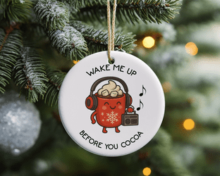 Cute Funny Wake Me Up Before You Cocoa Christmas Ornament
