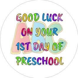Good Luck 1st Day of Preschool Design 1