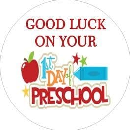 Good Luck 1st Day of Preschool Design 2